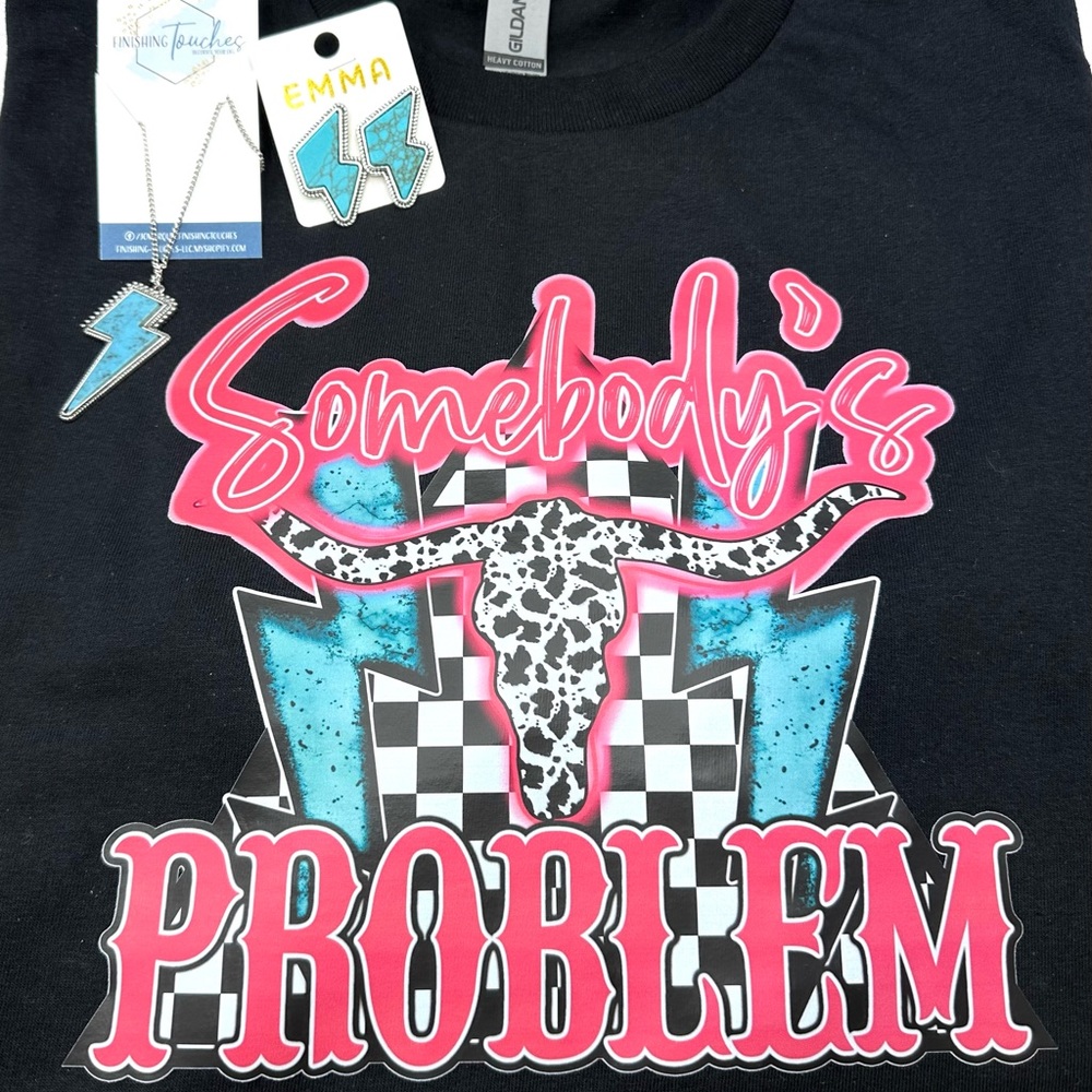 Somebody’s Problem T-shirt